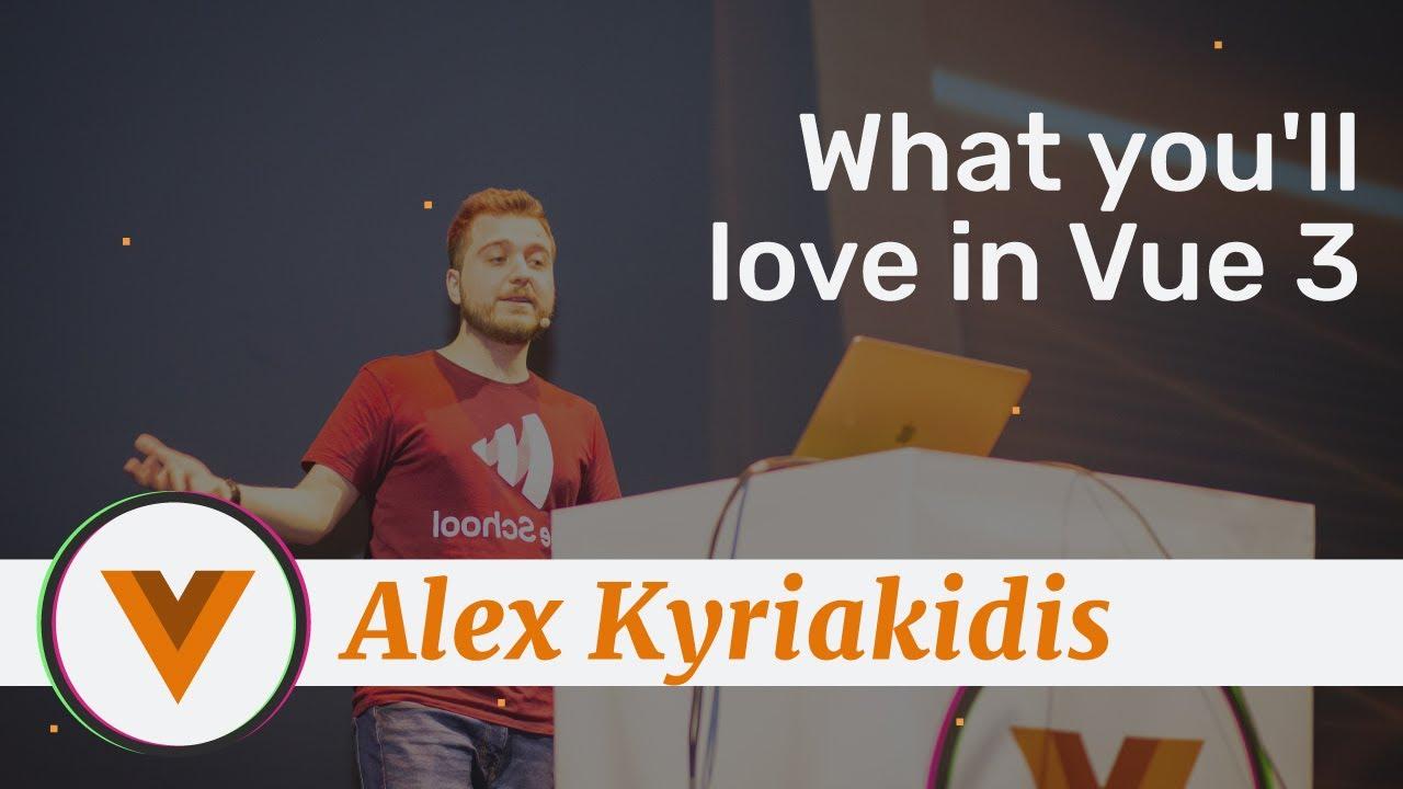 What you will love in Vue 3 [Video]