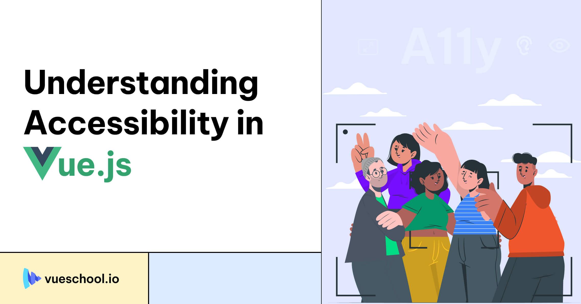 Understanding Web Accessibility in Vue.js