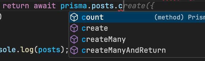 prisma client has typesafe methods as illustrated by the IDE screenshot