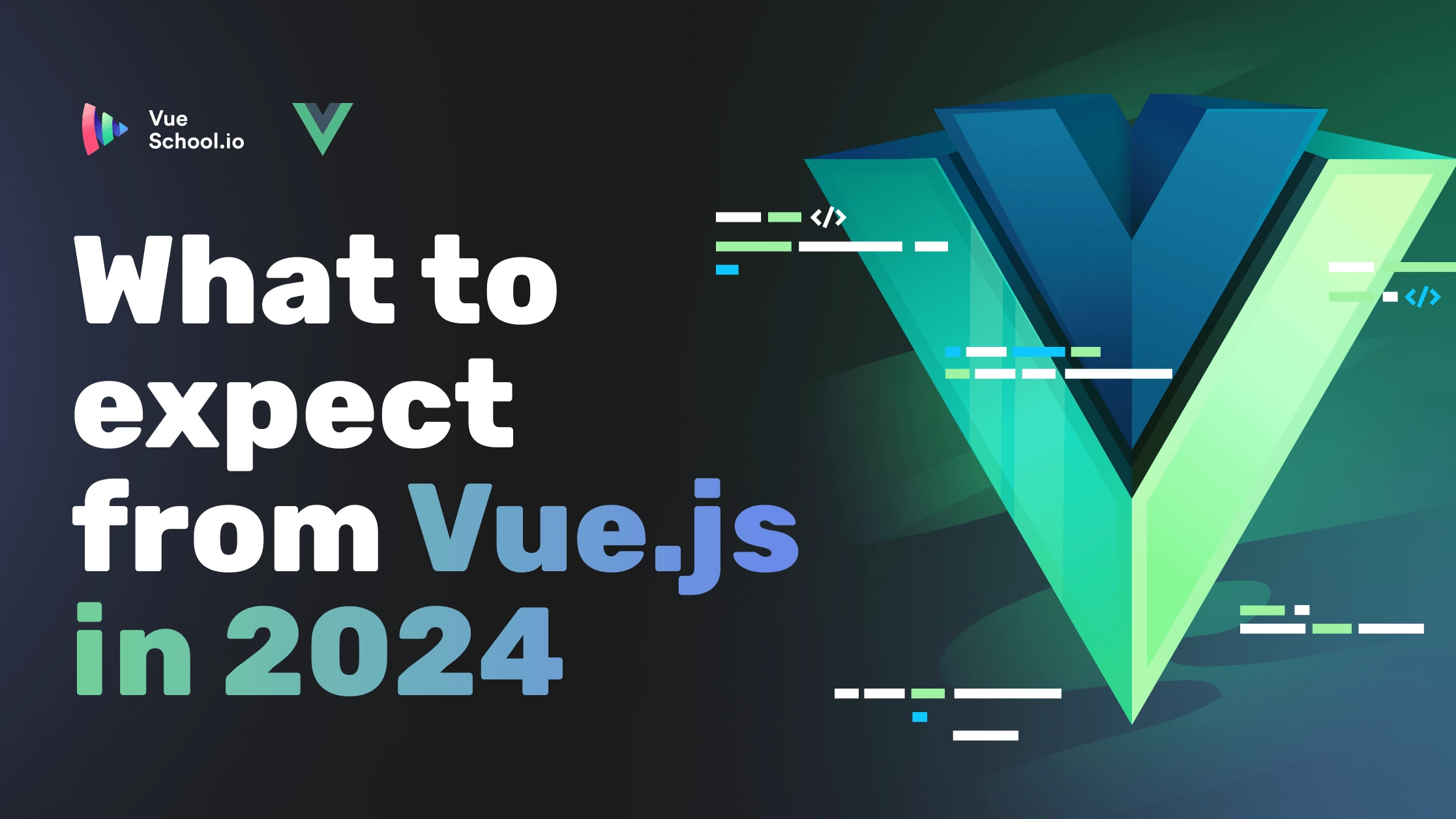 What to expect from Vue.js in 2024