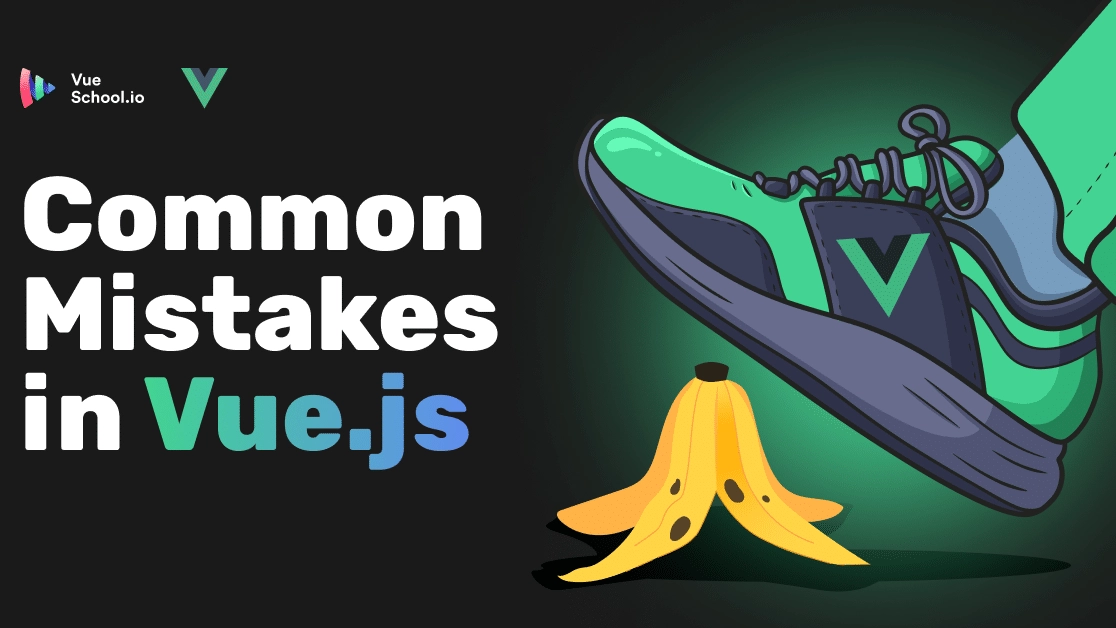 Common Mistakes in Vue.js